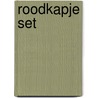 Roodkapje set by Grimm