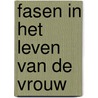 Fasen in het leven van de vrouw by P. Washbourn