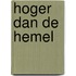 Hoger dan de hemel