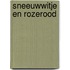 Sneeuwwitje en rozerood