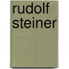 Rudolf steiner by Johannes Hemleben