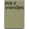 Eva s vriendjes door Sauer