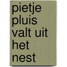 Pietje pluis valt uit het nest door Fisker