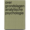 Over grondslagen analytische psychologie door Jung