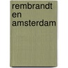 Rembrandt en amsterdam door R.H. Fuchs