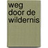 Weg door de wildernis