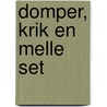 Domper, Krik en Melle set by Hanna Kraan