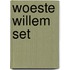 Woeste Willem set