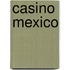 Casino Mexico