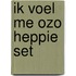 Ik voel me ozo heppie set