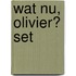 Wat nu, Olivier? set
