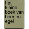 Het kleine boek van Beer en Egel door Ingrid Schubert