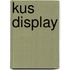 Kus display