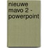 Nieuwe mavo 2 - powerpoint
