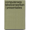 Computerwijs tekstverwerken / presentaties door Vandeputte