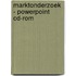 Marktonderzoek - Powerpoint cd-rom