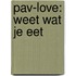 Pav-love: weet wat je eet