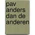 PAV anders dan de anderen