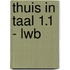 thuis in taal 1.1 - lwb