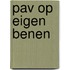 pav op eigen benen