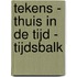 Tekens - thuis in de tijd - tijdsbalk