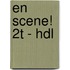 en scene! 2t - hdl