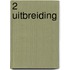 2 Uitbreiding