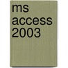 MS Access 2003 door Van Den Broeck