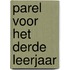 Parel voor het derde leerjaar