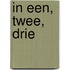 In een, twee, drie