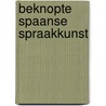 Beknopte spaanse spraakkunst door Bruyne