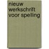 Nieuw werkschrift voor spelling