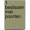 1 Beslissen met poorten door van Hecke