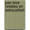 PAV-love relaties en seksualiteit door D'Heer