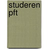 Studeren pft by P. Maes