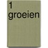 1 Groeien