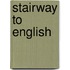 Stairway to english