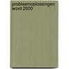 Probleemoplossingen Word 2000 door P. Buysse