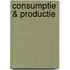 Consumptie & productie