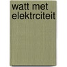 Watt met elektrciteit door de Donder