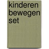 Kinderen bewegen set  by Unknown