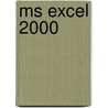 MS Excel 2000 door Onbekend