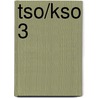 TSO/KSO 3 door Onbekend