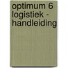 Optimum 6 Logistiek - handleiding door Vleminckx