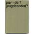 PAV - De 7 jeugdzonden?