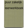 Puur zakelijk - leerwerkboek by Vandergraesen