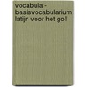 Vocabula - Basisvocabularium Latijn voor het GO! door Facq
