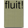 Fluit! door Jan Paul Schutten