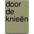 Door de knieën