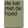 De kat met de hoed door Dr. Seuss